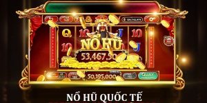 Game Nổ Hũ Quốc Tế 12BET: Chi Tiết Và Mẹo Thắng Lớn