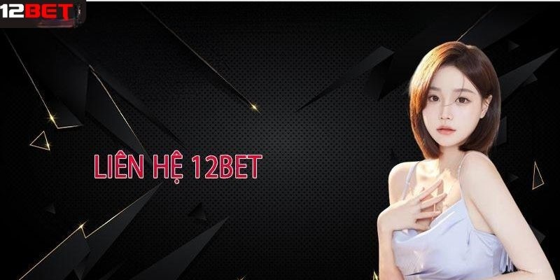 Tổng đài của 12BET cam kết luôn hỗ trợ khách hàng trong mọi thời điểm